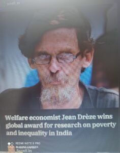 Economist Jean Drèze was awarded the Global Inequality Research Award at the World Inequality Conference held at the Paris School of Economics on Friday.